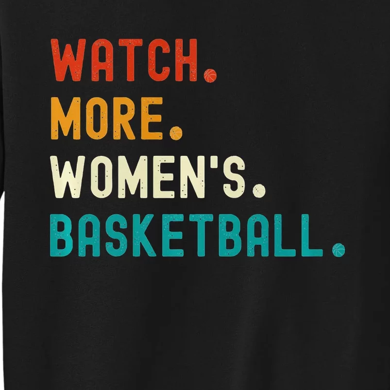 Watch More Basketball Sweatshirt