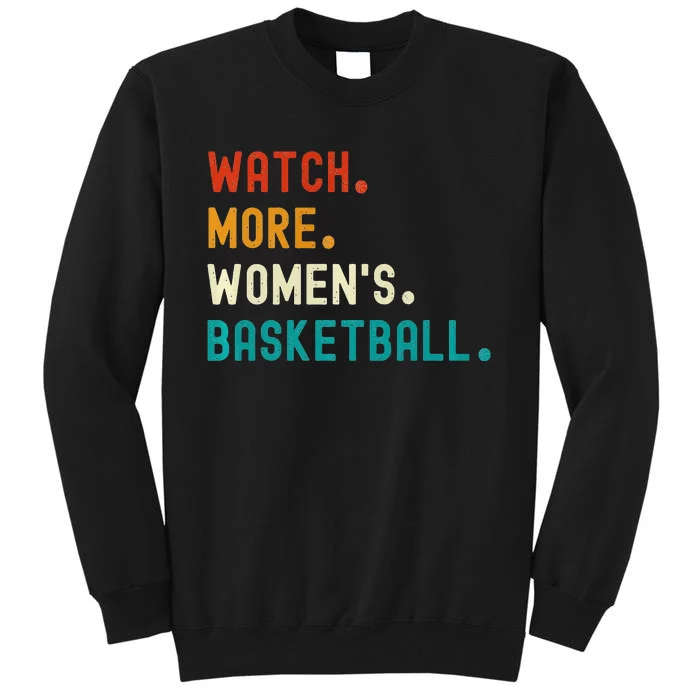 Watch More Basketball Sweatshirt