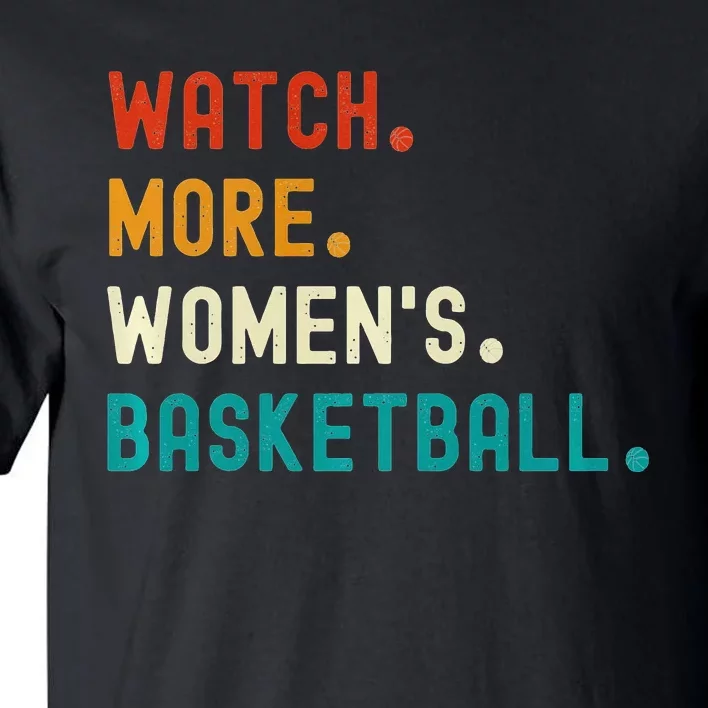 Watch More Basketball Tall T-Shirt