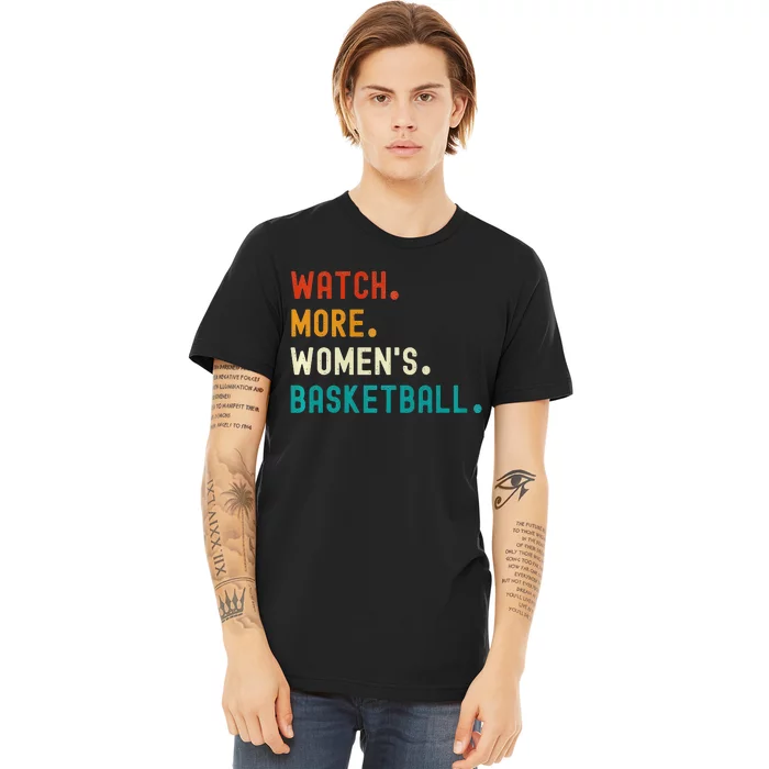 Watch More Basketball Premium T-Shirt