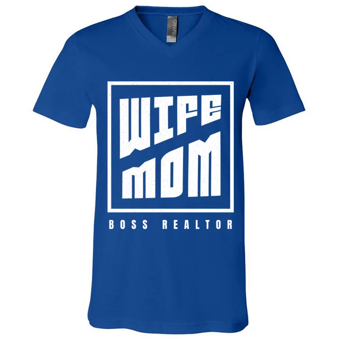 Wife Mom Boss Realtor Female Career Agents Gift V-Neck T-Shirt