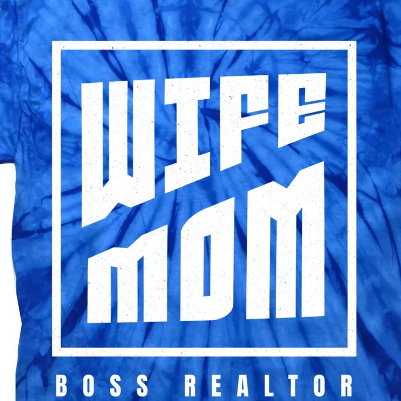 Wife Mom Boss Realtor Female Career Agents Gift Tie-Dye T-Shirt