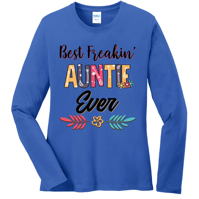 Wo Mom Best Freakin Auntie Ever Floral Arcool Gift Great Gift Ladies Long Sleeve Shirt