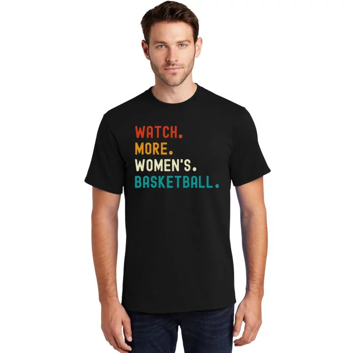 Watch More Basketball Tall T-Shirt