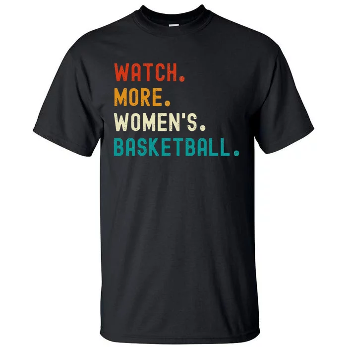 Watch More Basketball Tall T-Shirt