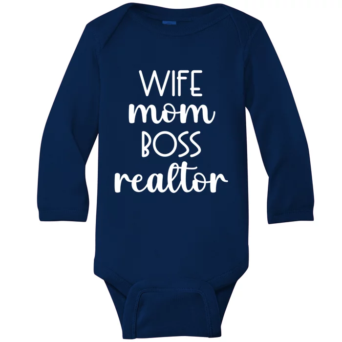 Wife Mom Boss Realtor Real Estate Agent Funny Gift Baby Long Sleeve Bodysuit