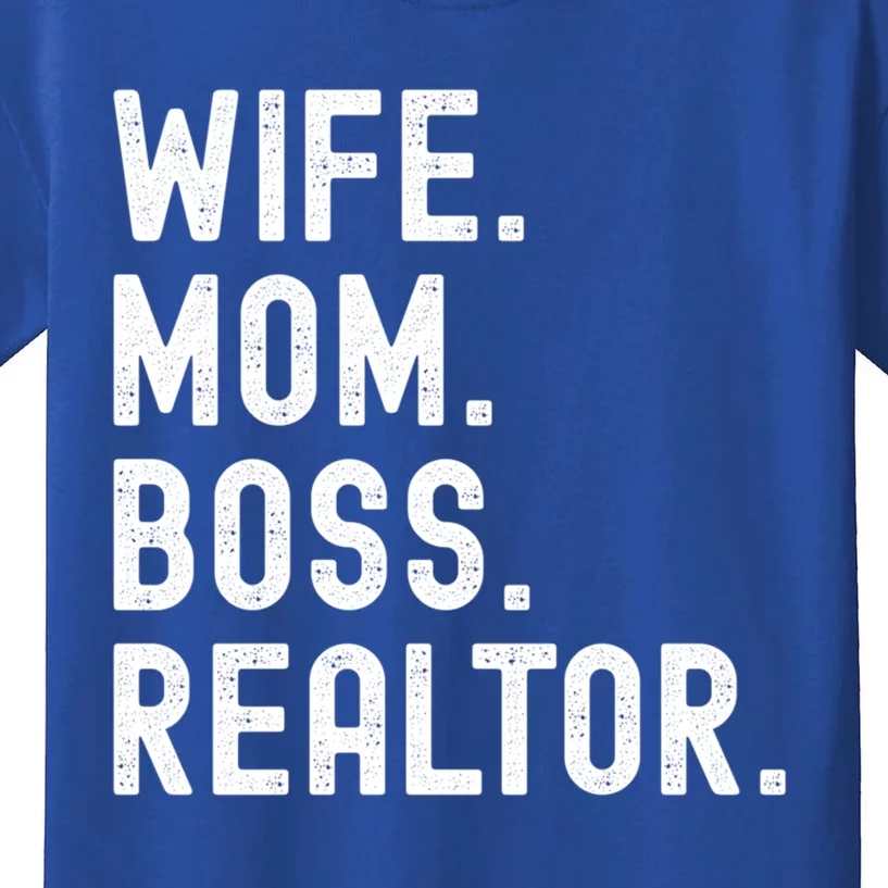 Wife Mom Boss Realtor Real Estate Agent Cool Gift Kids T-Shirt