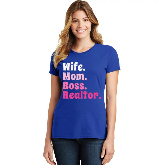 Wife Mom Boss Realtor Real Estate Agent Gift Women's T-Shirt