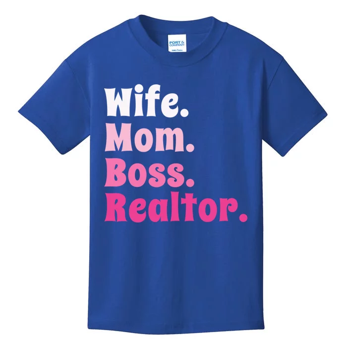 Wife Mom Boss Realtor Real Estate Agent Gift Kids T-Shirt