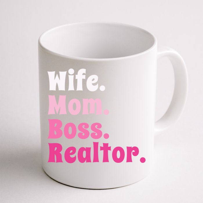 Wife Mom Boss Realtor Real Estate Agent Gift Front & Back Coffee Mug