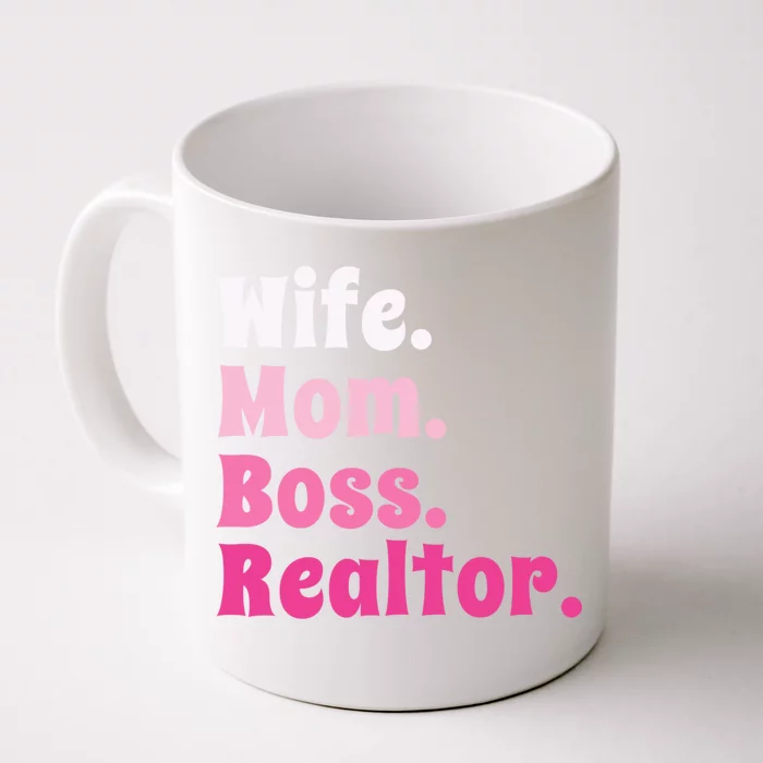 Wife Mom Boss Realtor Real Estate Agent Gift Front & Back Coffee Mug