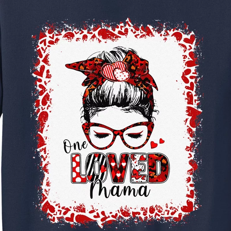 Women Messy Bun Hair One Loved Mama Valentine's Day Sweatshirt