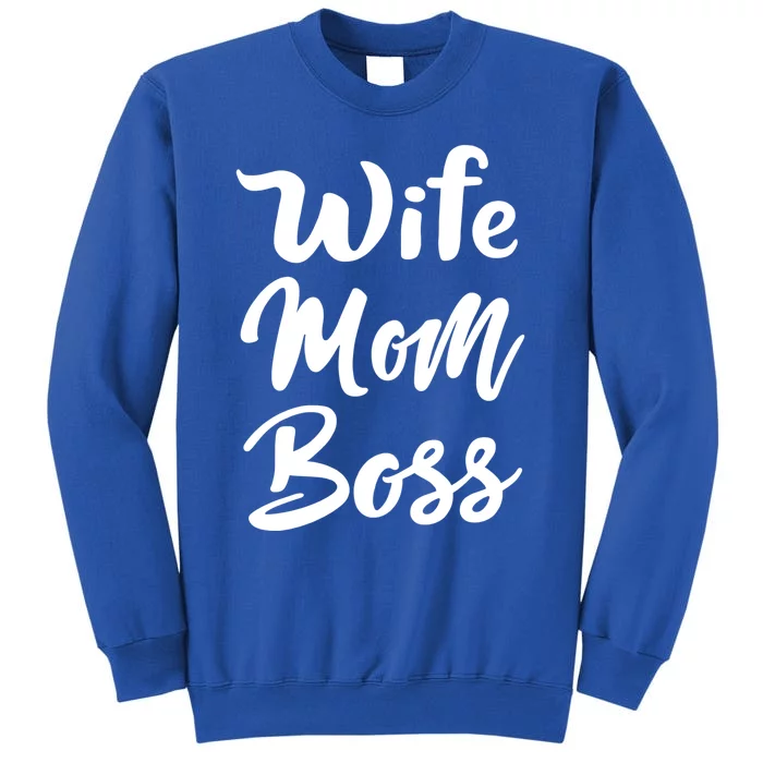 Wife Mom Boss Meaningful Gift Funny Mother's Day Gift Mom Gift Tall Sweatshirt