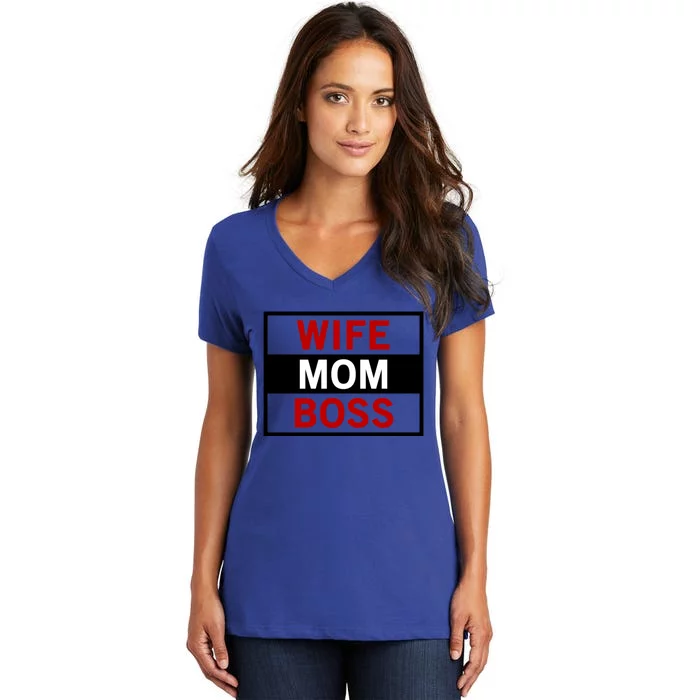 Wife Mom Boss Funny Cool Mother Love MotherS Day Quote Gift Women's V-Neck T-Shirt