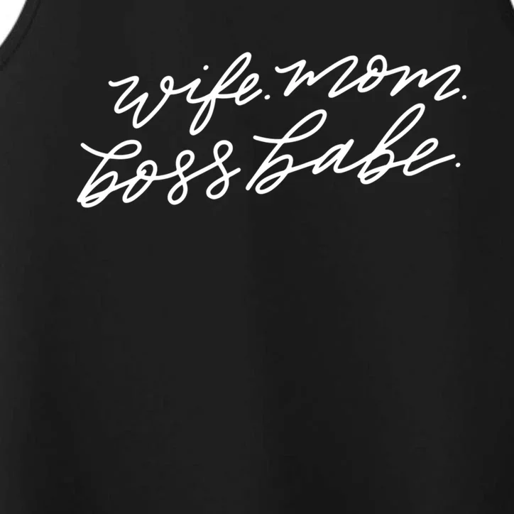 Wife Mom Boss Babe Blk Great Gift Performance Tank