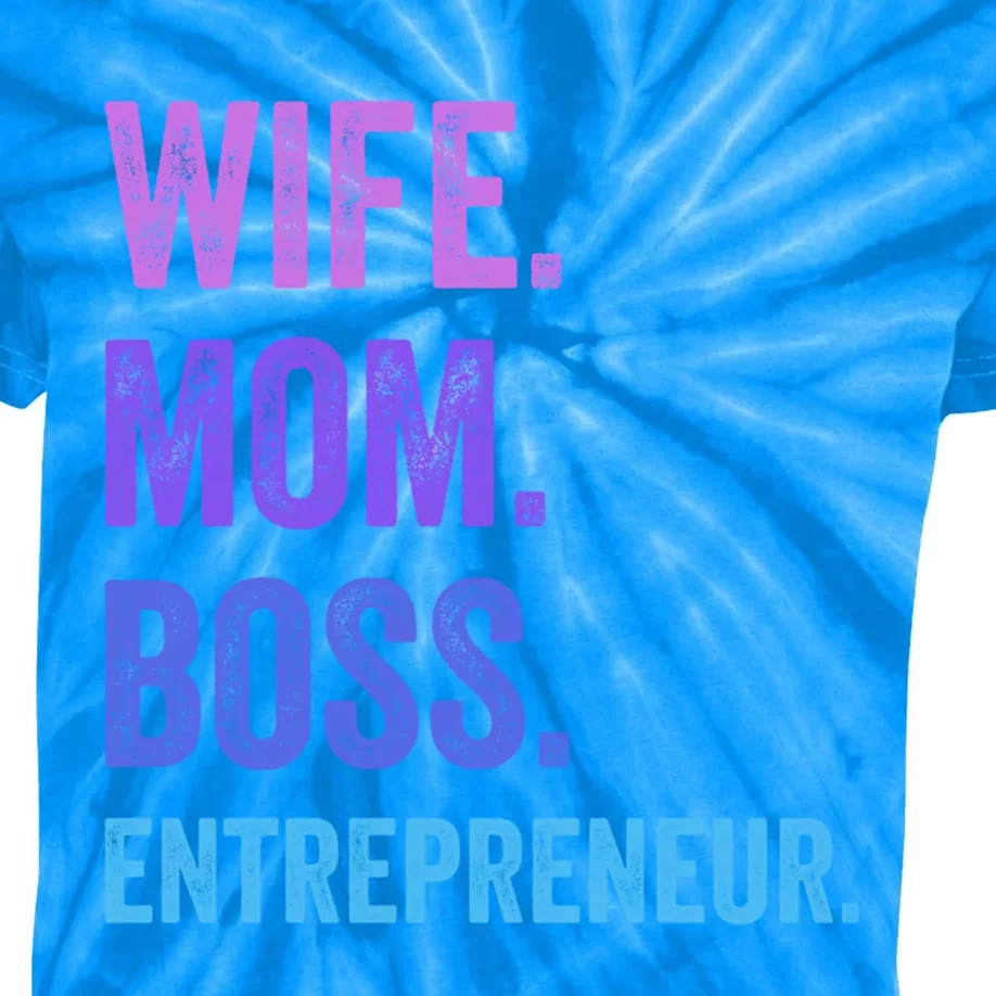 Wife Mom Boss Entrepreneur Funny Mom Wife Sayings Gift Kids Tie-Dye T-Shirt