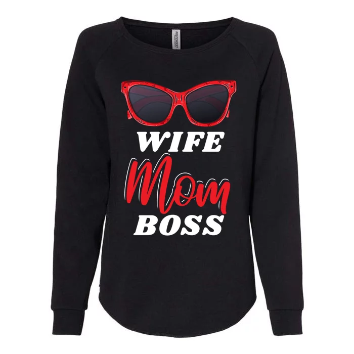 Wife Mom Boss Sunglasses Mothers Day Meaningful Gift Womens California Wash Sweatshirt