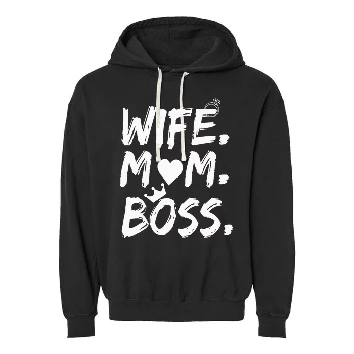 Wife Mom Boss Funny MotherS Day Garment-Dyed Fleece Hoodie