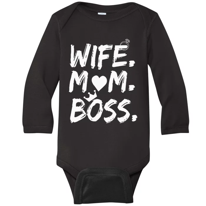 Wife Mom Boss Funny MotherS Day Baby Long Sleeve Bodysuit