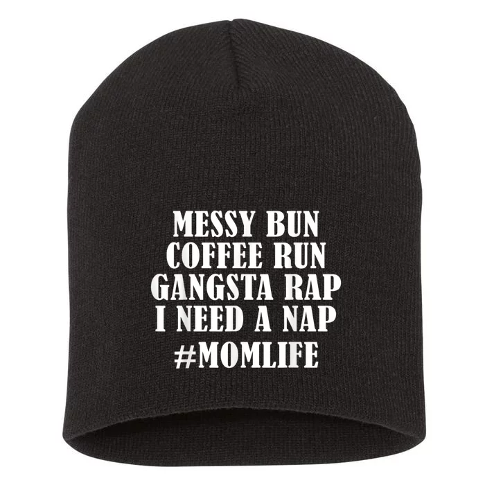 Womens Messy Bun Coffee Run #Momlife | Fun Mom Joke Short Acrylic Beanie