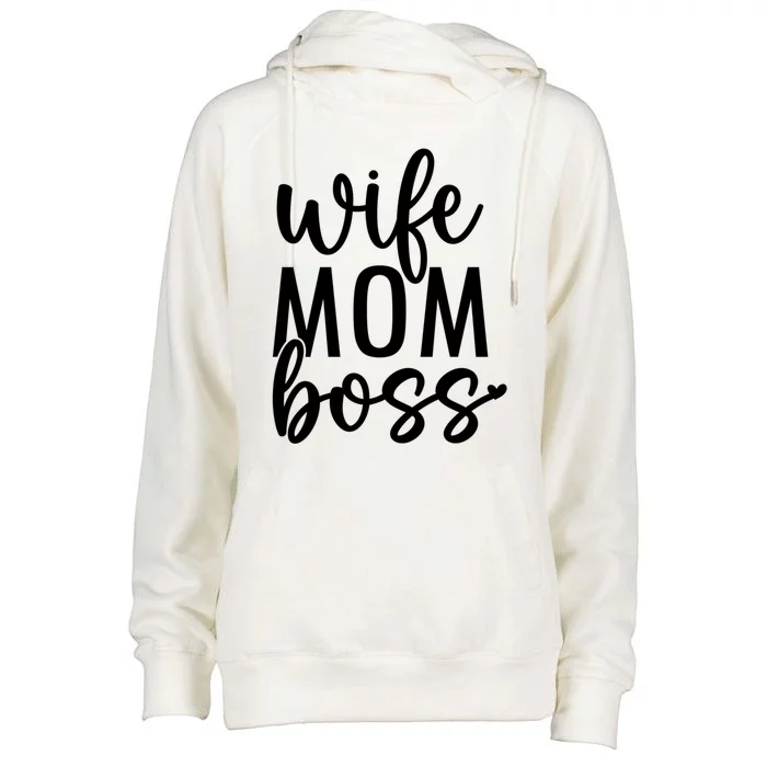 Wife Mom Boss Funny For Mom With Saying Funny Gift Womens Funnel Neck Pullover Hood