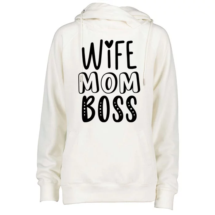 Wife Mom Boss Cute Gift Womens Funnel Neck Pullover Hood