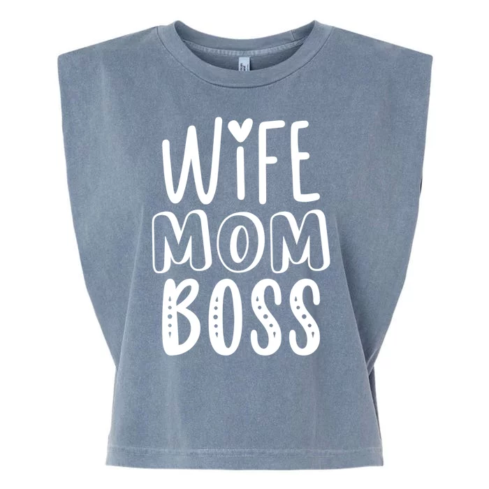 Wife Mom Boss Cute Gift Garment-Dyed Women's Muscle Tee