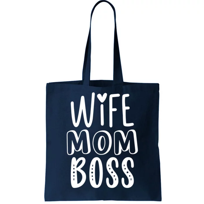 Wife Mom Boss Cute Gift Tote Bag