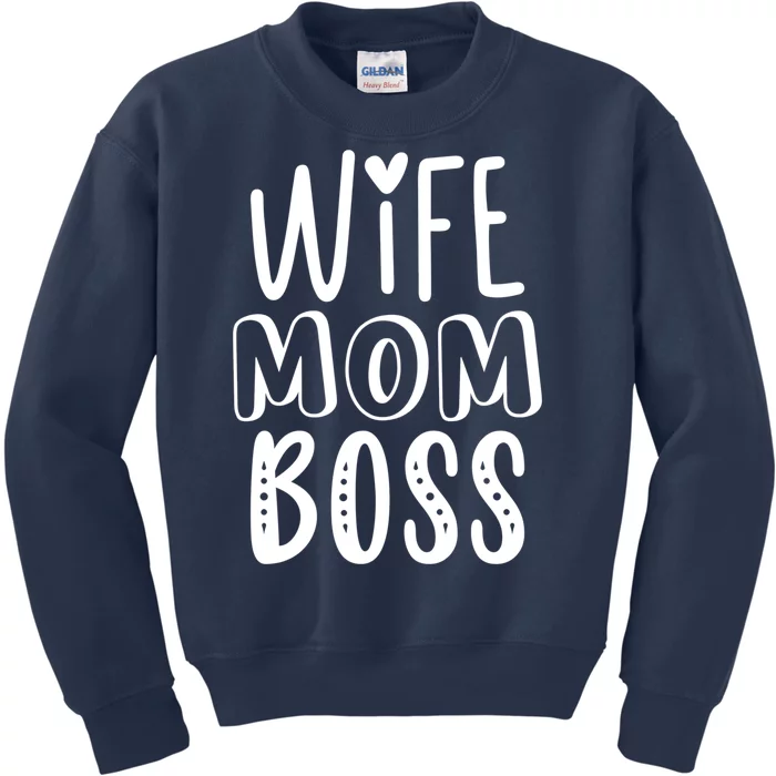 Wife Mom Boss Cute Gift Kids Sweatshirt