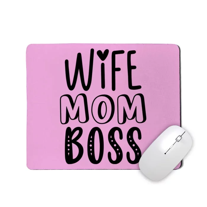 Wife Mom Boss Cute Gift Mousepad