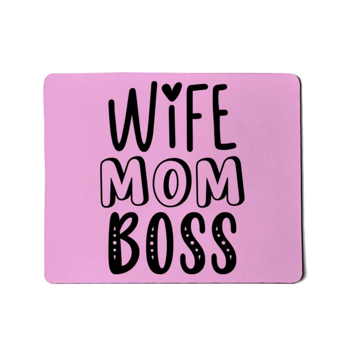 Wife Mom Boss Cute Gift Mousepad