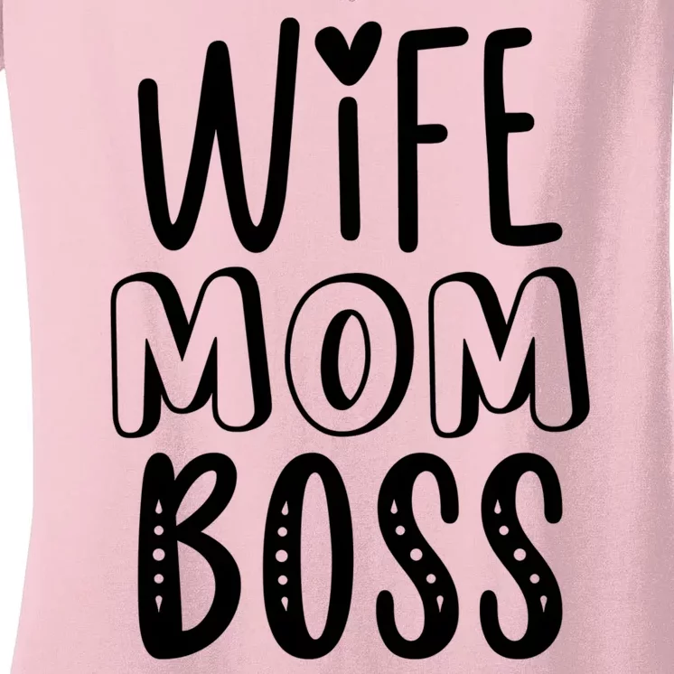 Wife Mom Boss Cute Gift Women's V-Neck T-Shirt