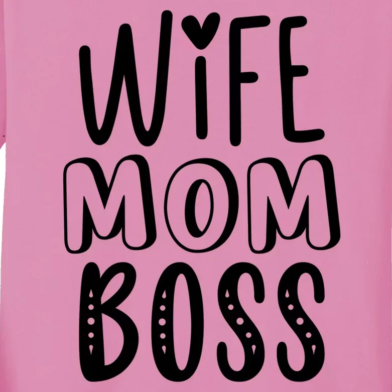 Wife Mom Boss Cute Gift Kids Long Sleeve Shirt