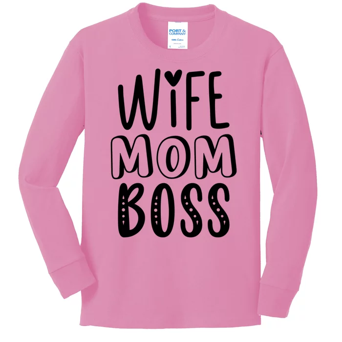 Wife Mom Boss Cute Gift Kids Long Sleeve Shirt