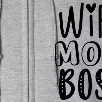 Wife Mom Boss Cute Gift Full Zip Hoodie