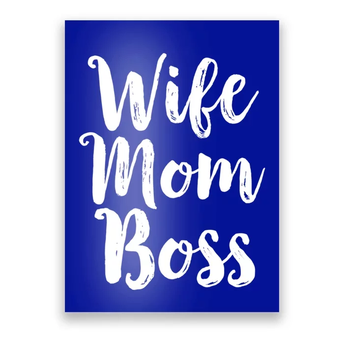 Wife Mom Boss Cute Gift Mothers Day Gift Mommy Mama Momma Poster