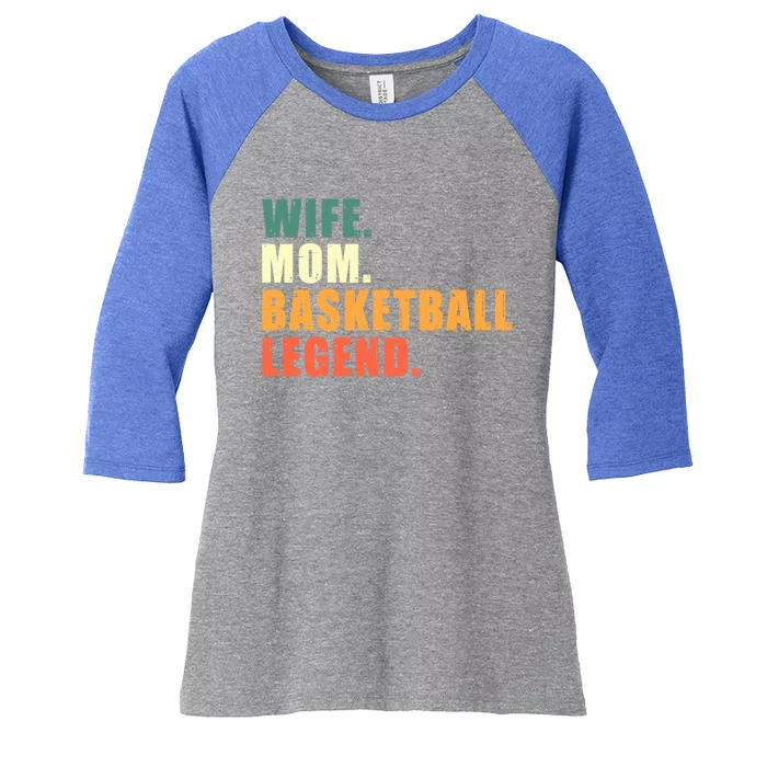 Wife Mom Basketball Legend Basketball Mom Cool Gift Women's Tri-Blend 3/4-Sleeve Raglan Shirt