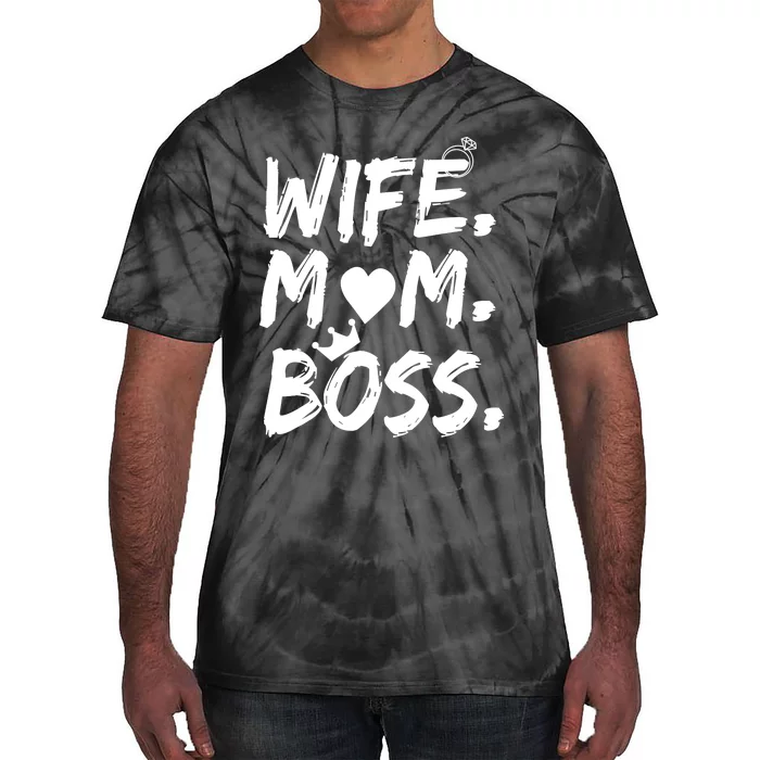 Wife Mom Boss Funny Mothers Day Tie-Dye T-Shirt