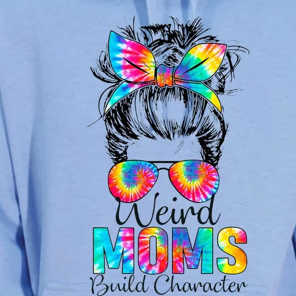 Weird Moms Build Character Tie Dye Messy Bun Mothers Day Unisex Surf Hoodie