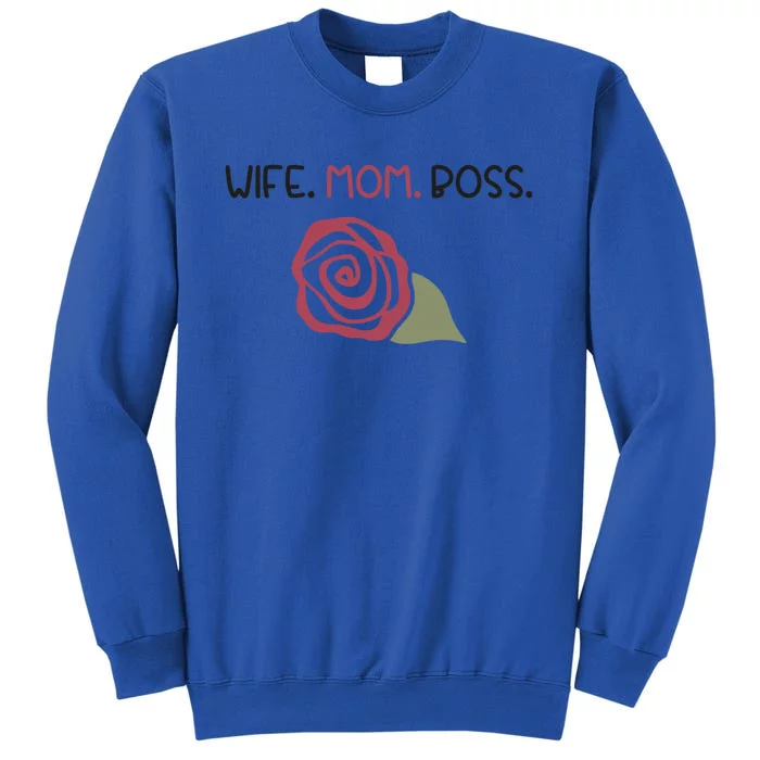 Wife Mom Boss Gift Tall Sweatshirt