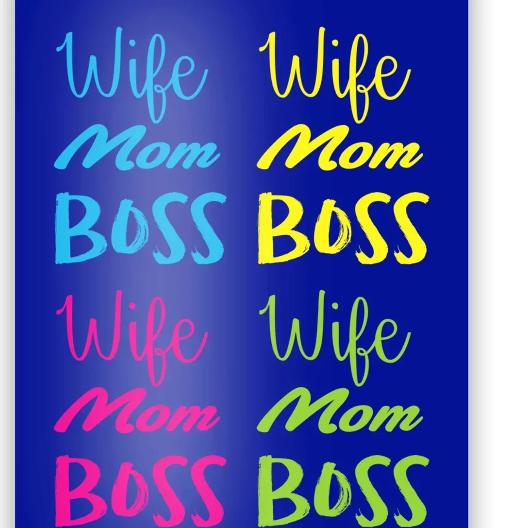 Wife Mom Boss Meaningful Gift Poster