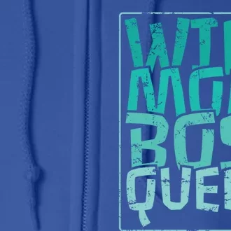 Wife Mom Boss Queen Mom MotherS Day Gift Full Zip Hoodie