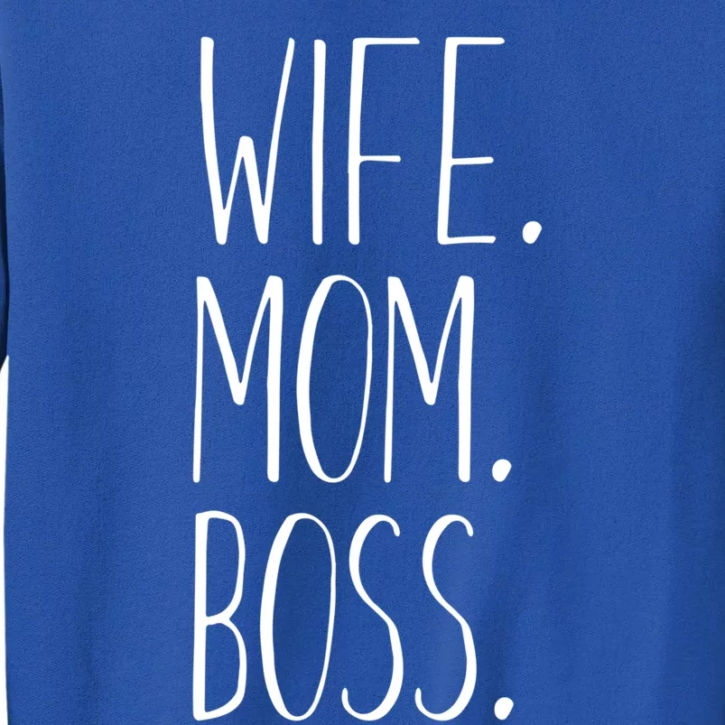 Wife Mom Boss Funny Gift Funny Mom Gift Sweatshirt