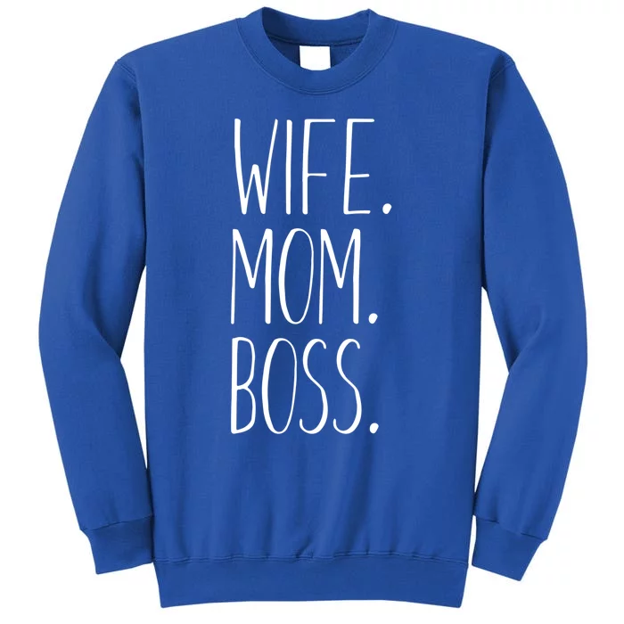 Wife Mom Boss Funny Gift Funny Mom Gift Sweatshirt