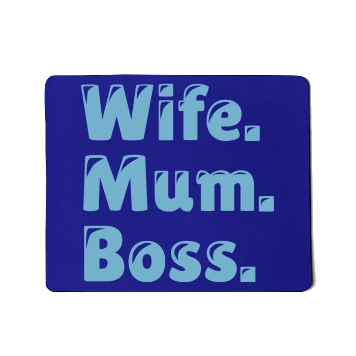 Wife Mom Boss Gift Mousepad