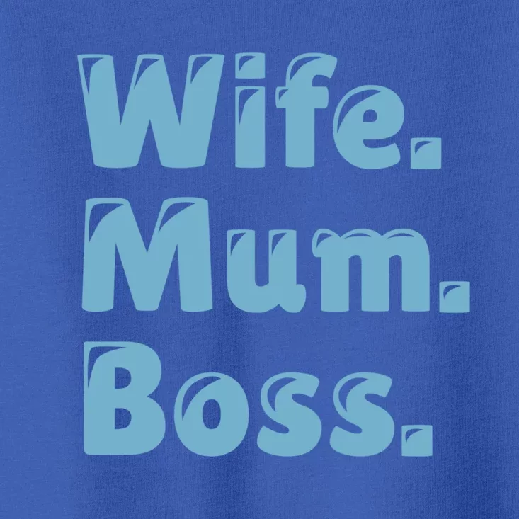 Wife Mom Boss Gift Toddler T-Shirt