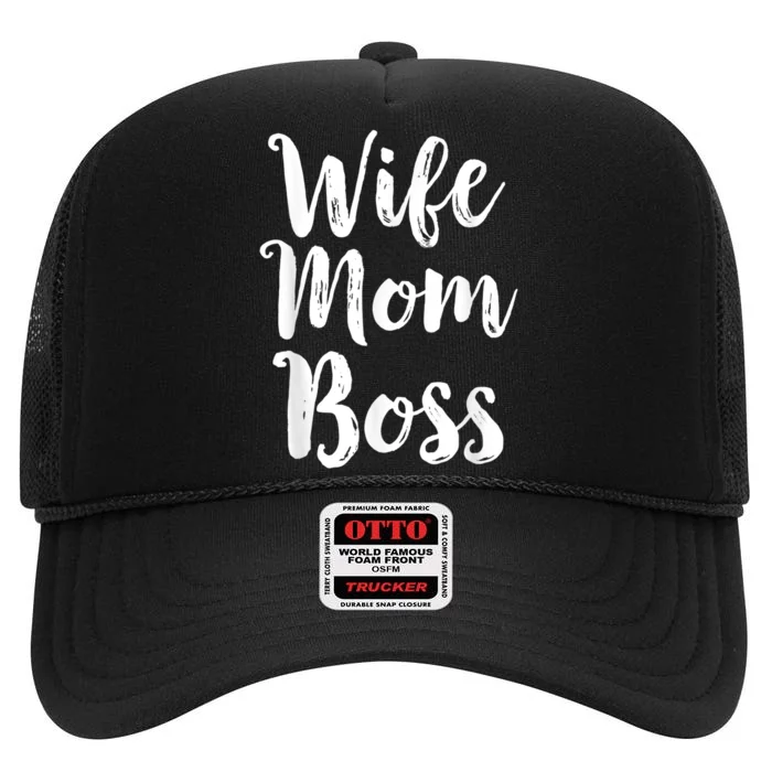 Wife Mom Boss Mothers Day Gift Mommy Mama Momma High Crown Mesh Trucker Hat