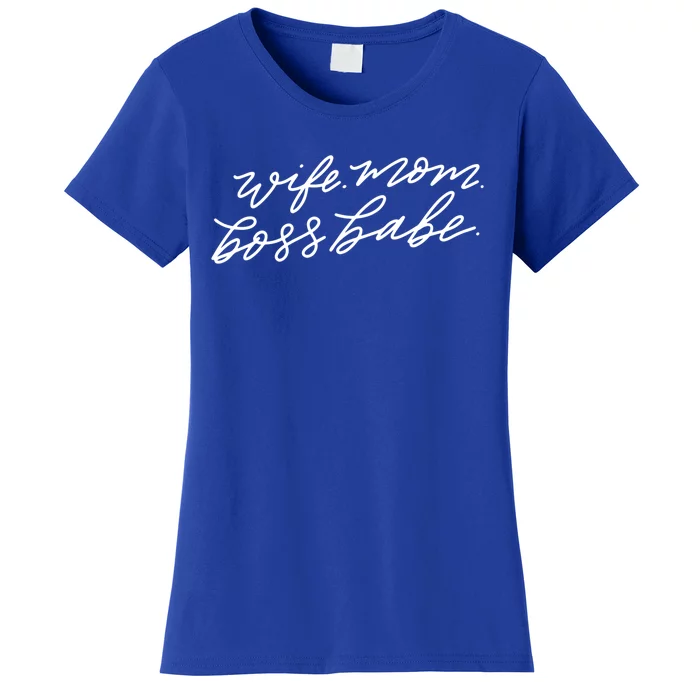 Wife Mom Boss Babe Blk Gift Women's T-Shirt