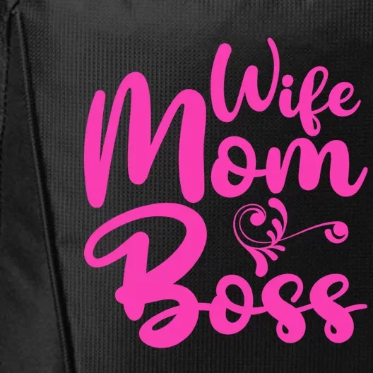 Wife Mom Boss Mom Mother's Day Gift City Backpack