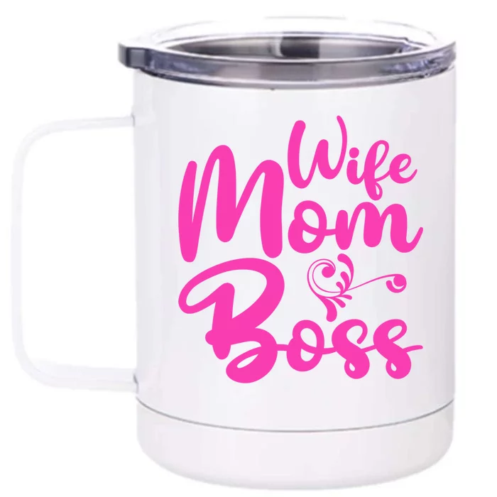 Wife Mom Boss Mom Mother's Day Gift Front & Back 12oz Stainless Steel Tumbler Cup